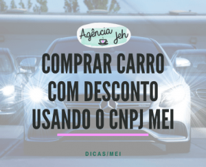 Como comprar carro com CNPJ MEI