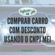 Como comprar carro com CNPJ MEI