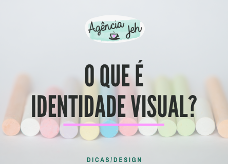 O que é Identidade Visual?