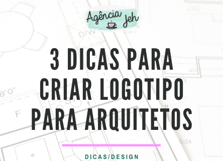 3 Dicas para criar logotipo para arquitetos
